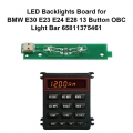 LED OBC BackLight Bar for BMW E30 E23 E24 E28 13 Button OBC Board 65811375461|Code Readers & Scan Tools| - ebikpro.co