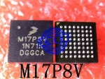 New Original M17P8VFT M17P8V1N71K M17P8V BGA In Stock|Performance Chips| - ebikpro.com