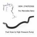 A2740703500 2740703500 Fuel Hose To High Pressure Pump For Mercedes Benz W213 C180 Glk200 Glk250 Car Accessories Fuel Pipe - Hos